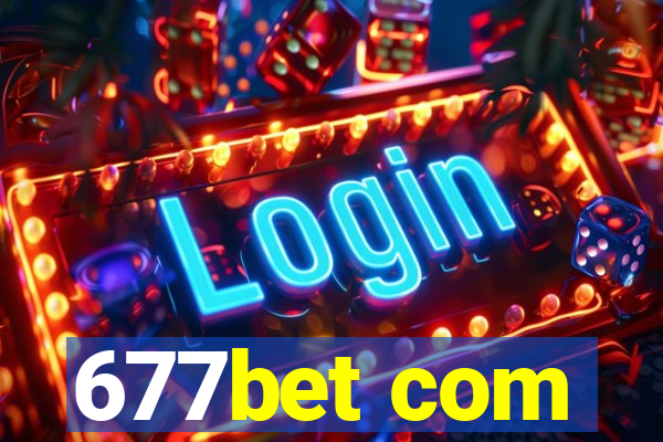 677bet com